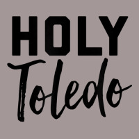 Holy Toledo Tee Shirt Vintage Short | Artistshot