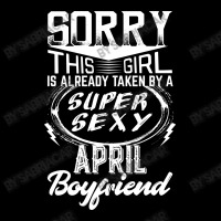 This Girl Is Taken By A Super Sexy April Boyfriend Zipper Hoodie | Artistshot