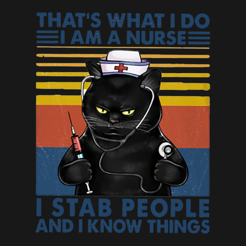 Cat Nurse That's What I Do I Am A Nurse I Stab People And I Know Thing Flannel Shirt | Artistshot