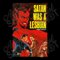 Satan Was A Lesbian Pocket T-shirt | Artistshot