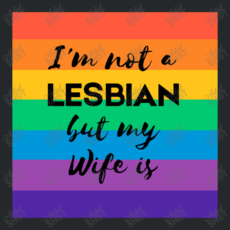 Im Not A Lesbian  But My Wife Is Crewneck Sweatshirt | Artistshot