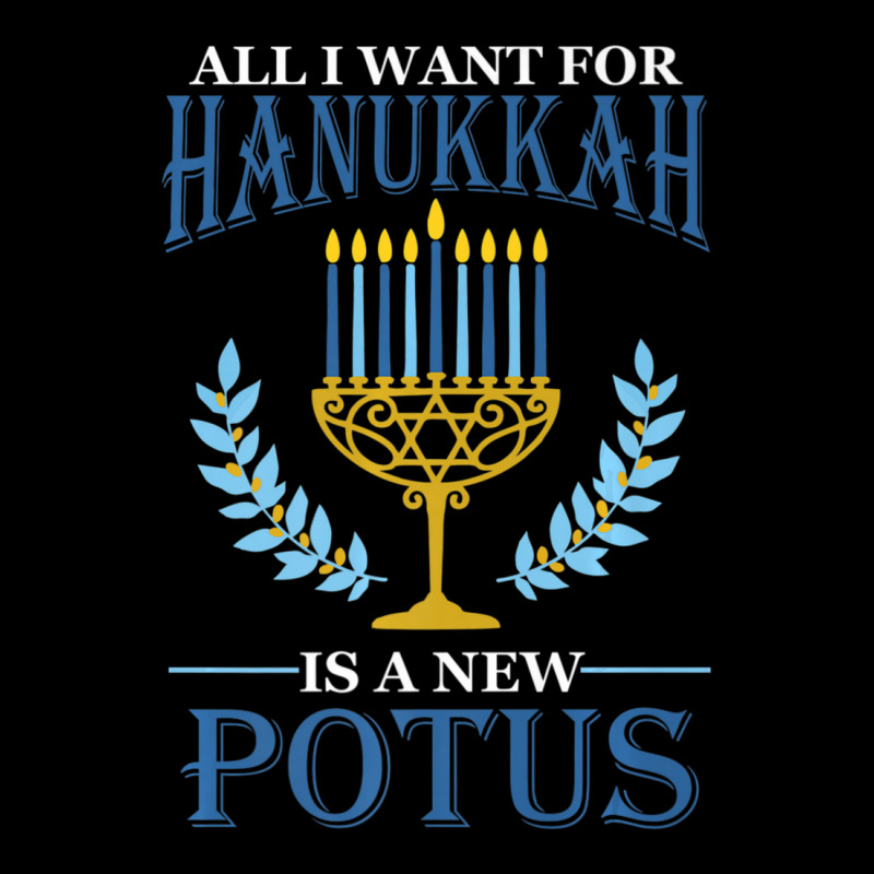 All I Want For Hanukkah Is A New Potus Hanukkah Adjustable Cap | Artistshot