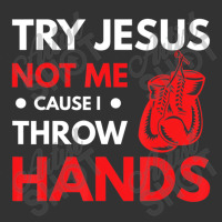 Boxer Joke Try Jesus Not Me Cause I Throw Hands Baby Bodysuit | Artistshot