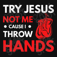 Boxer Joke Try Jesus Not Me Cause I Throw Hands Baby Bibs | Artistshot