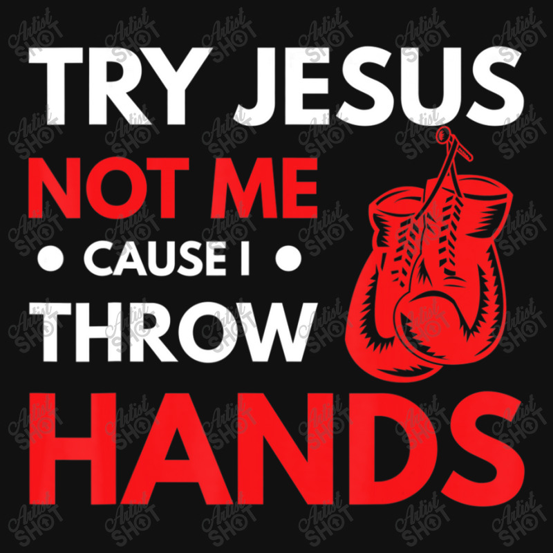 Boxer Joke Try Jesus Not Me Cause I Throw Hands Baby Bibs by thanhtran | Artistshot