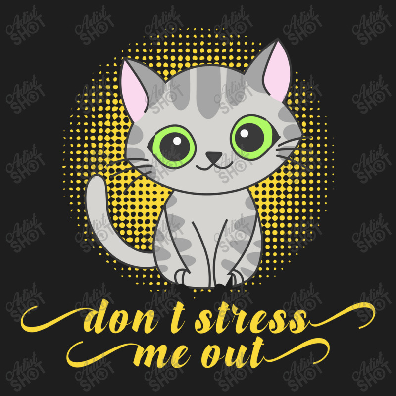 Dont Stress Me Out Classic T-shirt by Store168 | Artistshot