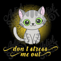 Dont Stress Me Out Unisex Jogger | Artistshot