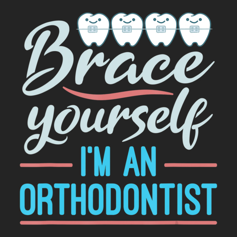 Brace Yourself Orthodontist Orthodontic Braces Joke 3/4 Sleeve Shirt | Artistshot