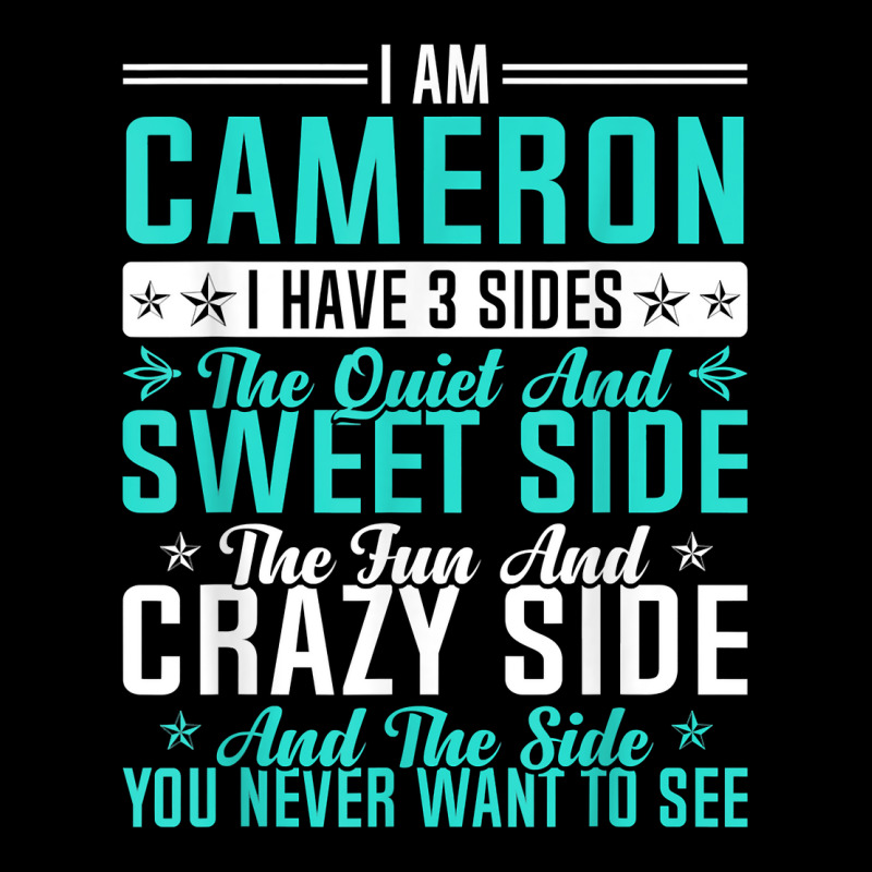 Cameron I Have 3 Sides Funny Name Humor Nickname T Shirt Adjustable Cap by ald1heberts | Artistshot