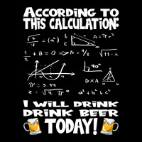 Artistshot Limited Edition According To This Calculation, I Drink Beer Adjustable Cap | Artistshot