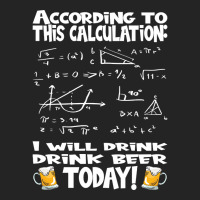 Artistshot Limited Edition According To This Calculation, I Drink Beer 3/4 Sleeve Shirt | Artistshot