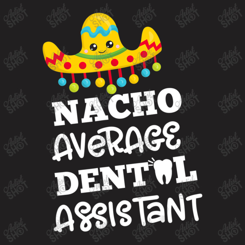 Dentist Oral Jokes Dental Assistant T-shirt | Artistshot