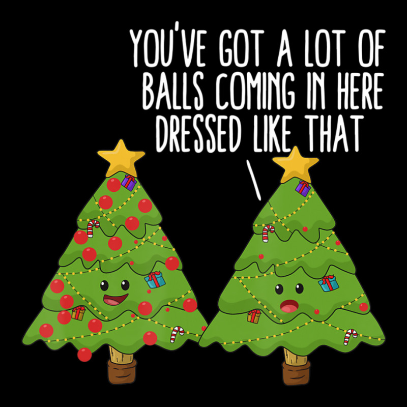 Christmas Trees Pun Joke You've Got A Lot Of Balls Xmas Gag Adjustable Cap by tintruong | Artistshot