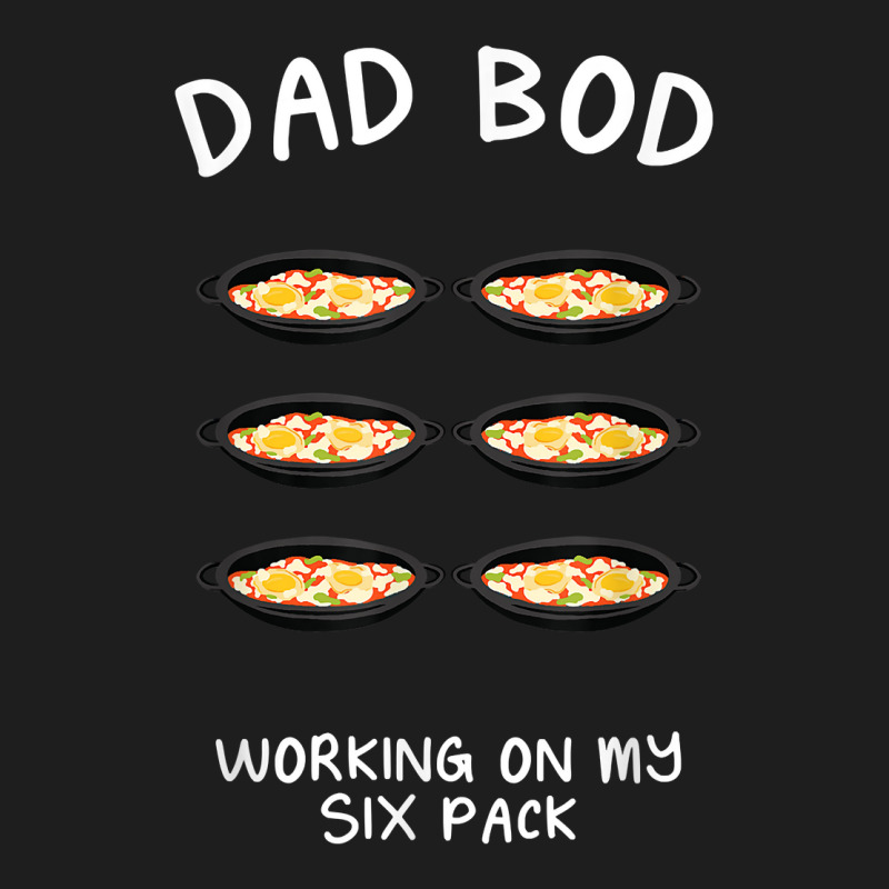 Dad Bod Working On My Six Pack Shakshuka Funny Chakchouka T Shirt Classic T-shirt by pearleql2katnik | Artistshot