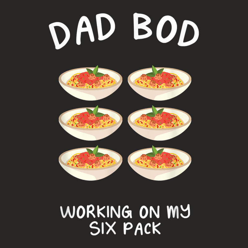 Dad Bod Working On My Six Pack Spaghetti And Meatballs Funny T Shirt Ladies Fitted T-Shirt by kaykemyjoa | Artistshot