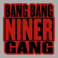 Bang Bang Niner Gang Earl Stevens E 40 Niner Gang San Francisco Lyrics T-shirt | Artistshot