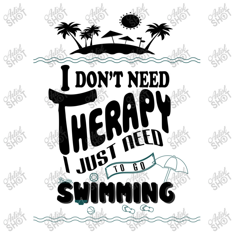 I Don't Need Therapy I Just Need To Go Swimming Sticker | Artistshot