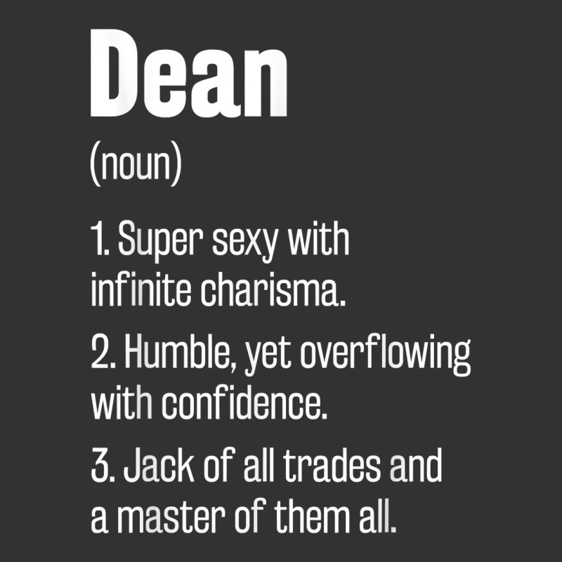 Dean Definition Funny First Name Humor Nickname T Shirt Baby Bodysuit by shanesxk | Artistshot