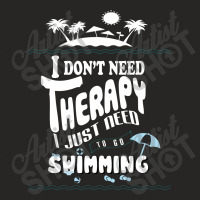 I Don't Need Therapy I Just Need To Go Swimming (3) Ladies Fitted T-shirt | Artistshot