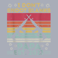 Father's Day I Don't Shoot Blanks Huntin' Papa Est. 2023 T Shirt Tank Dress | Artistshot