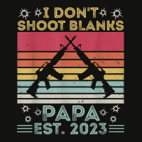 Father's Day I Don't Shoot Blanks Huntin' Papa Est. 2023 T Shirt Scorecard Crop Tee | Artistshot