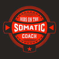 Dibs On The Somatic Coach Sayings Psychotherapy Quotes T Shirt Ladies Fitted T-shirt | Artistshot