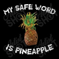 Fun My Safe Word Is Pineapple Pineapple Joke Men's 3/4 Sleeve Pajama Set | Artistshot