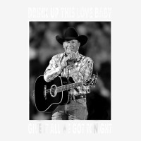 Drink Up This Love Baby Give It All We Got Tonight Quotes T Shirt Classic T-shirt | Artistshot