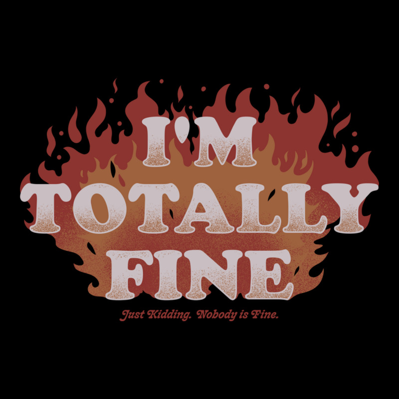 I'm Totally Fine   Funny Quote Sarcastic Life Gift Cropped Hoodie by ilal2 | Artistshot