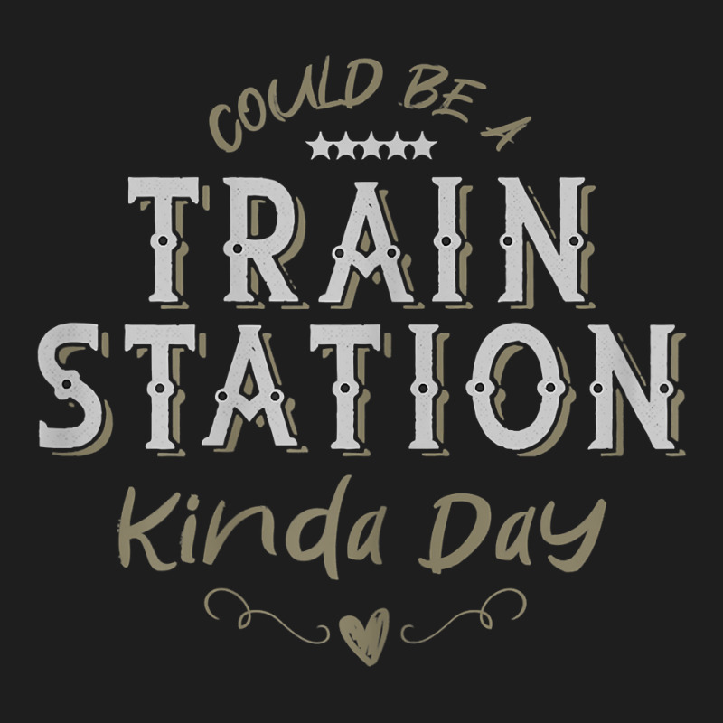 Womens Could Be A Train Station Kinda Day, Vintage Country Music T Shi Classic T-shirt by puawhla | Artistshot