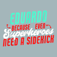 Eduardo Because Even Superheroes Need A Sidekick Funny T Shirt Unisex Sherpa-lined Denim Jacket | Artistshot