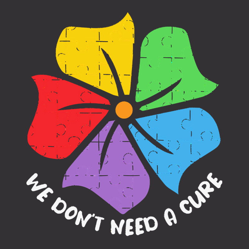 Autism Awareness T  Shirt We Don't Need A Cure Funny Autism Awareness Vintage Short by vmcdermott132 | Artistshot