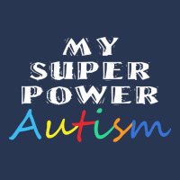 Autism Day T  Shirt My Superpower Autism Design Idea For Autism Day Men Denim Jacket | Artistshot