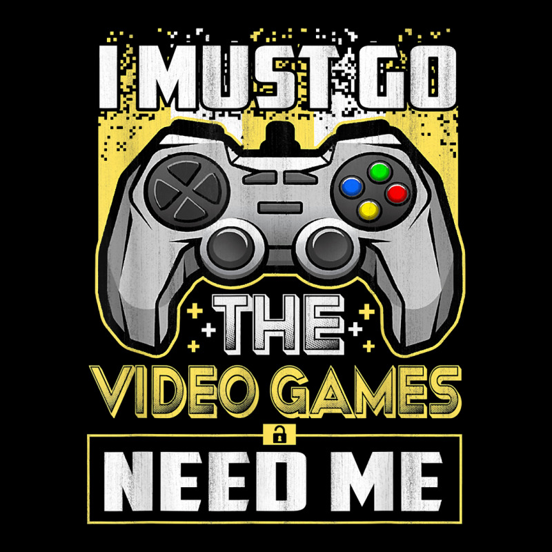 I Must Go The Video Games Need Me Funny Gamer Gaming T Shirt Youth Hoodie by atereabag | Artistshot