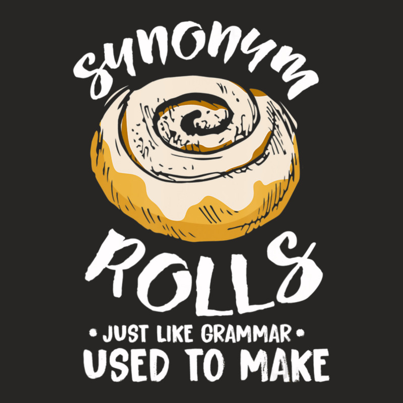 Cinnamon Rolls Pun Synonym Grammar Joke Ladies Fitted T-Shirt by tiennguyen | Artistshot