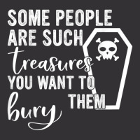 Some People Are Such Treasures You Want To Bury Them Quote Vintage Hoodie And Short Set | Artistshot