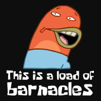 This Is A Load Of Barnacles Quote Crop Top | Artistshot