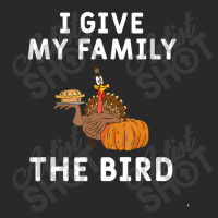 I Give My Family The Bird Turkey Joke Thanksgiving Season Toddler T-shirt | Artistshot