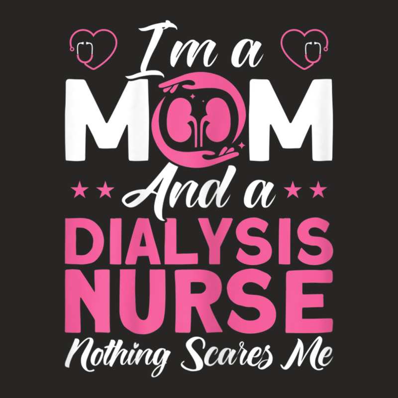 Womens I'm A Mom Nurses Dialysis Nurse Ladies Fitted T-Shirt by JennetteMichelleBrink | Artistshot