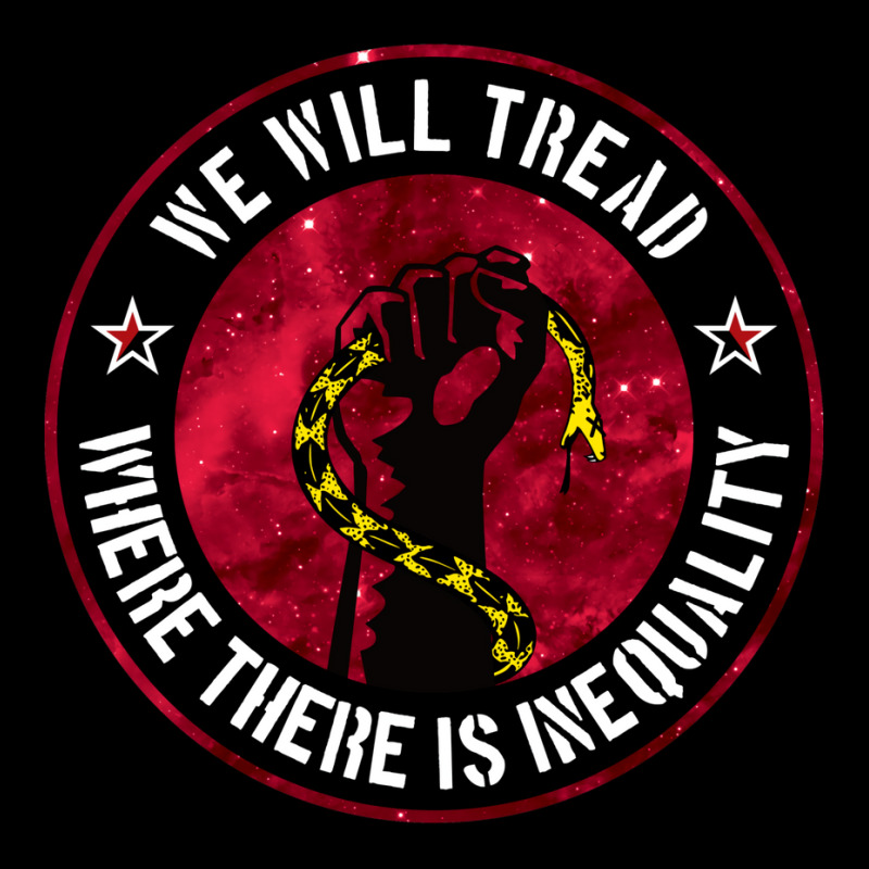 We Will Tread Where There Is Inequality Pocket T-shirt | Artistshot