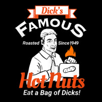 Dicks Famous Hot Nuts Eat A Bag Of Dicks Adult Humor Pocket T-shirt | Artistshot