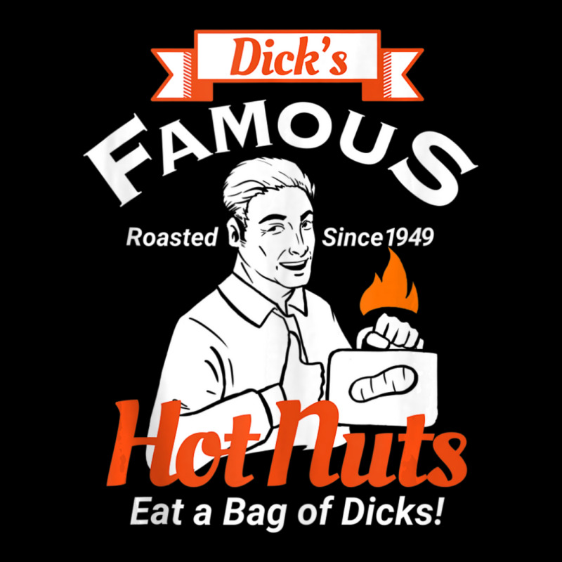 Dicks Famous Hot Nuts Eat A Bag Of Dicks Adult Humor Men's Long Sleeve Pajama Set by tiennguyen | Artistshot