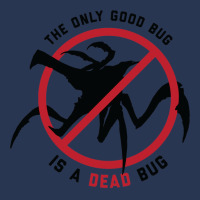 Starship Troopers The Only Good Bug Is A Dead Bug 1 Ladies Denim Jacket | Artistshot