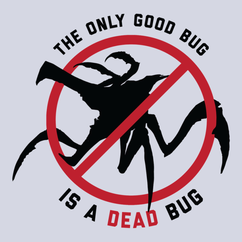 Starship Troopers The Only Good Bug Is A Dead Bug 1 Fleece Short by rilvanelayoc | Artistshot