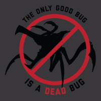 Starship Troopers The Only Good Bug Is A Dead Bug 1 Ladies Curvy T-shirt | Artistshot