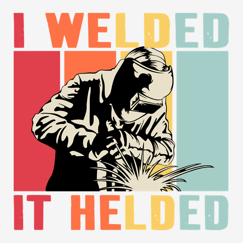 Limited Edition Vintage Welder I Welded It Helded Funny Welding 15 Oz Coffee Mug | Artistshot