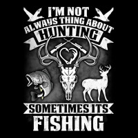 I'm Not Always Think About Hunting Sometimes Its Fishing Adjustable Cap | Artistshot