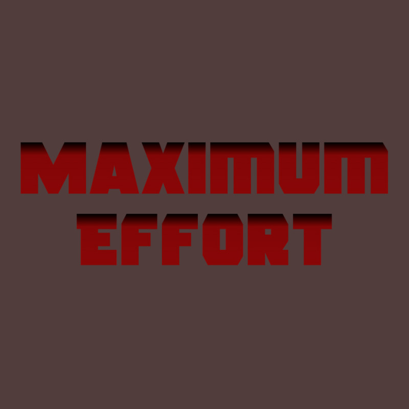 Maximum Effort 2 Graphic T-shirt | Artistshot