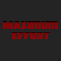 Maximum Effort 2 3/4 Sleeve Shirt | Artistshot