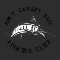 Fisherman Ain't Caught Shit Fishing Club Joke Exclusive T-shirt | Artistshot